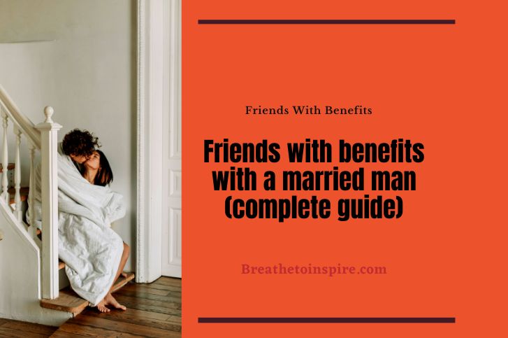 friends-with-benefits-with-a-married-man