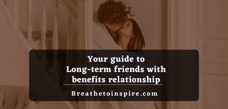 long-term-friends-with-benefits-relationship