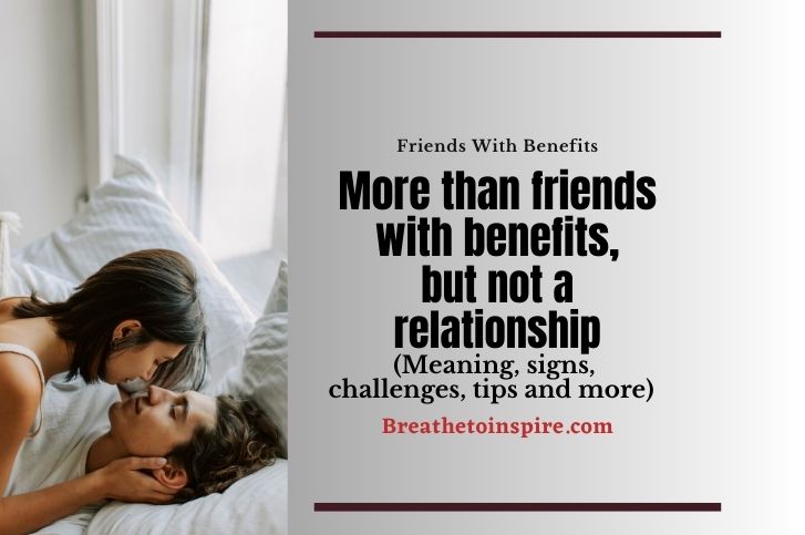 more-than-friends-with-benefits-but-not-a-relationship