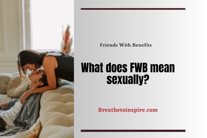 what-does-fwb-mean-sexually