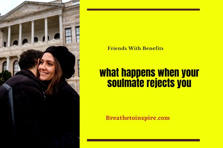what-happens-when-your-soulmate-rejects-you