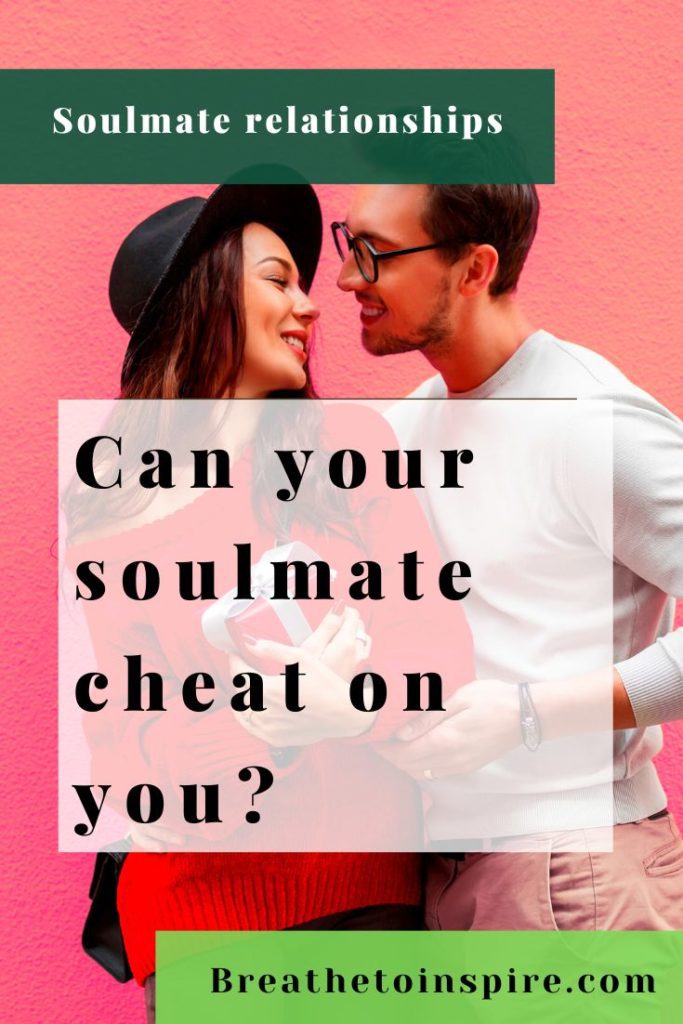 can-your-soulmate-cheat-on-you