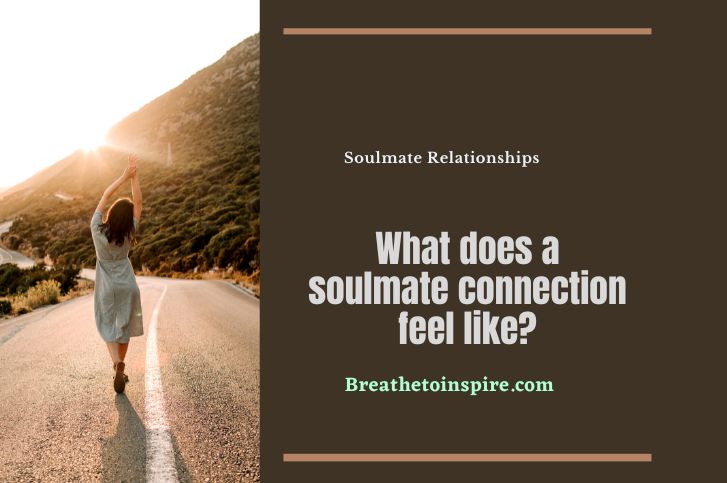 what-does-a-soulmate-connection-feel-like
