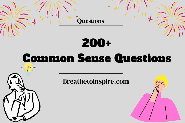 200 Common Sense Questions Everyone Should Know With Answers riddles 