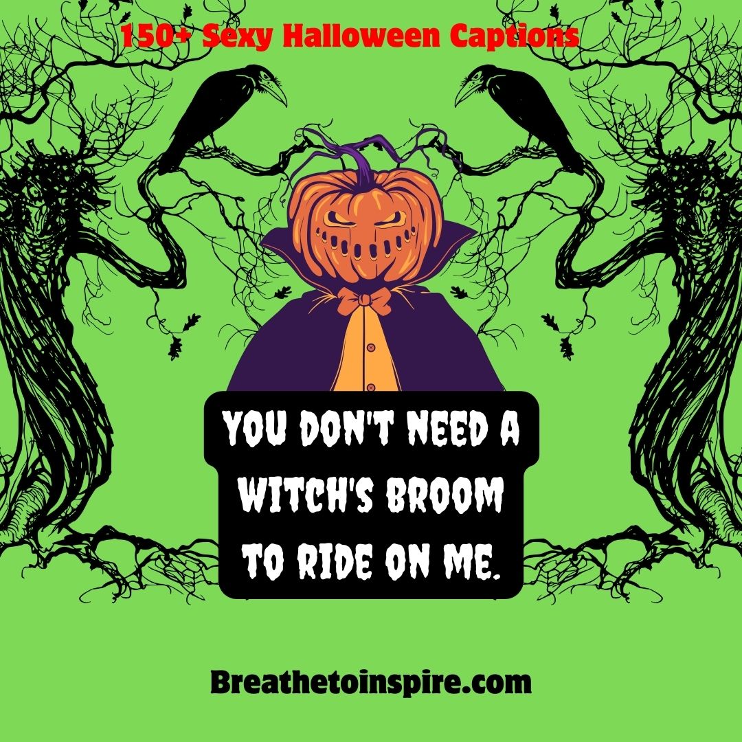 150+ Sexy Halloween Captions (2023 Dirty And Nasty Edition) Breathe